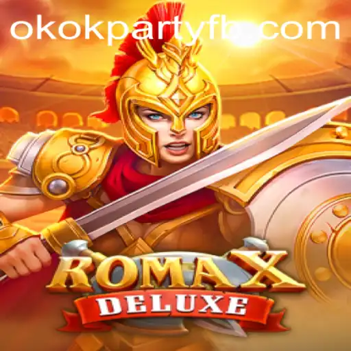 Descubra o Excitante Mundo de RomaXDeluxe e as Regras do Jogo Okokparty