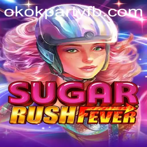 Explorando o Mundo de SugarRushFever: Diversão e Estratégia com Okokparty